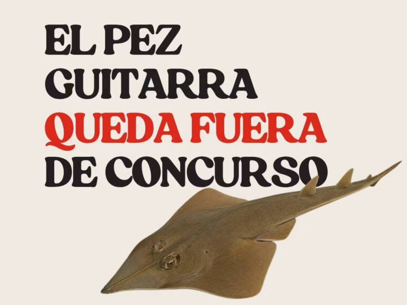 El pez guitarra queda fuera del Torneo de Pesca