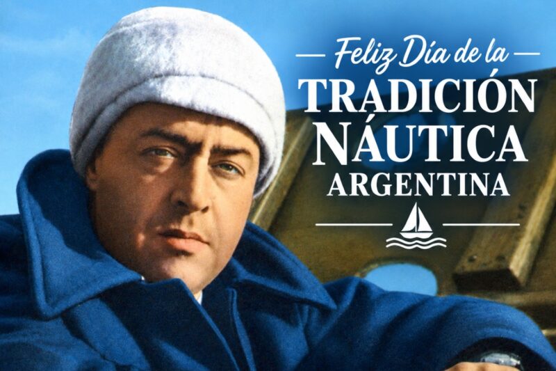 ¡Feliz Día de la Tradición Náutica Argentina!